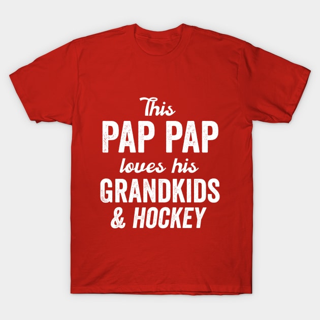 This Pap Pap Loves Hockey & Grandkids Father's Day Gift T-Shirt by HuntTreasures